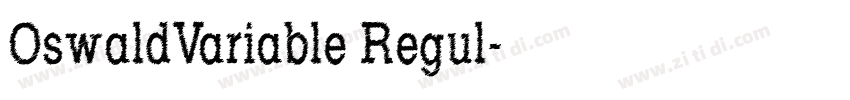 OswaldVariable Regul字体转换 OswaldVariable Regul字体转换